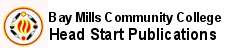 Bay Mills Community College Head Start Publications Logo picture