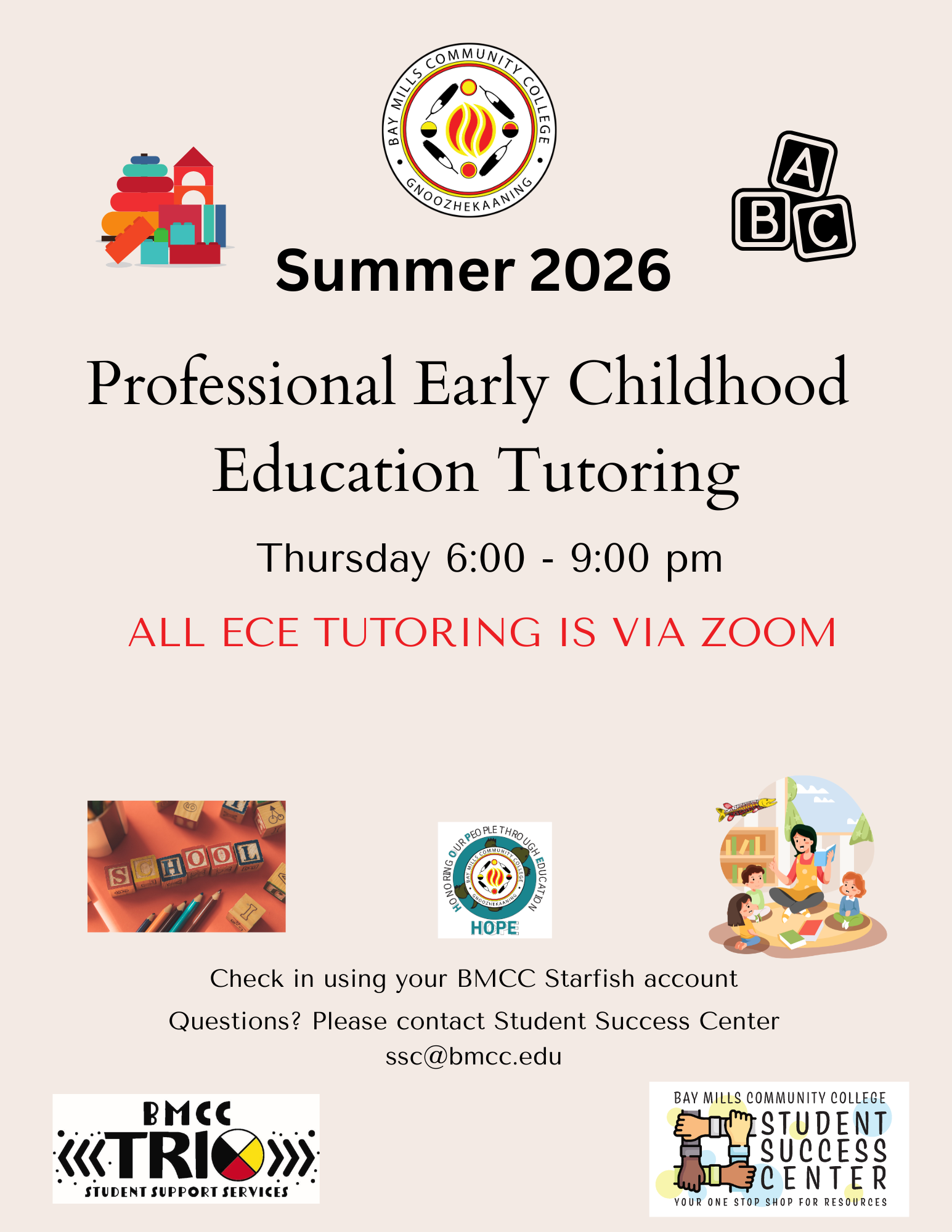 Early Childhood Education (ECE) flyer. BMCC logo. BMCC Fall 2025 Professional ECE Tutoring. Tuesday 5:30pm - 8:30pm (Zoom), and Sunday 2pm-6pm (Zoom). Check-in using your BMCC Starfish Account. Questions? Please contact Student Success Center, ssc@bmcc.edu, Logo Row: BMCC TRiO logo, Student Success Center logo. 